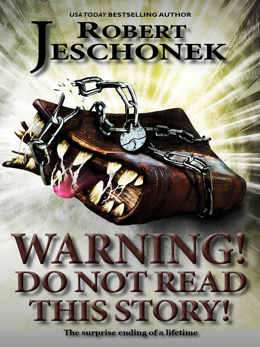 Title details for Warning! Do Not Read This Story! by Robert Jeschonek - Available